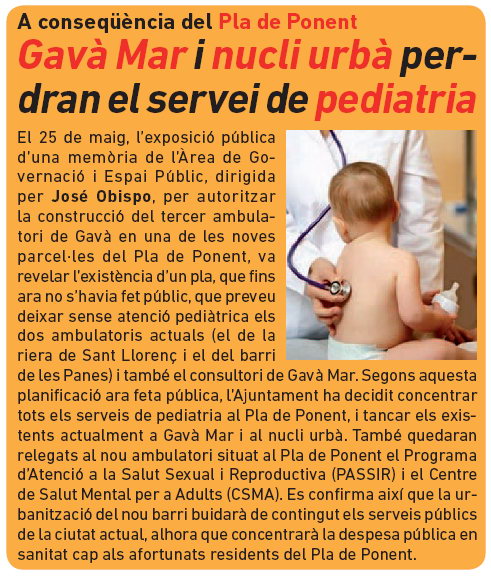 Notcia publicada al nmero 83 de la publicaci L'Erampruny informant que Gav Mar perdr els serveis de Pediatria quan entri en funcionament el futur CAP del Pla de Ponent (Juliol 2010)